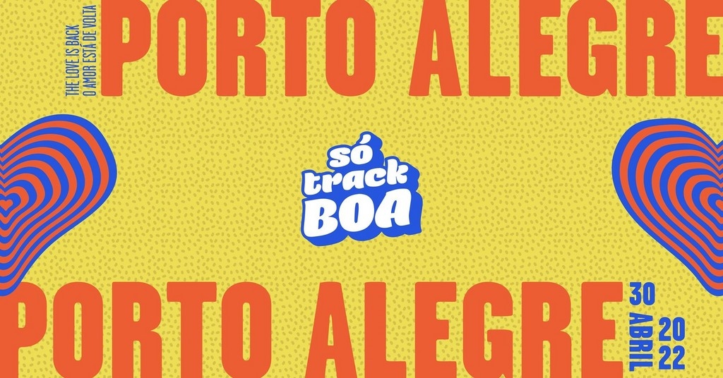 Só Track Boa Porto Alegre 2022 Festival
