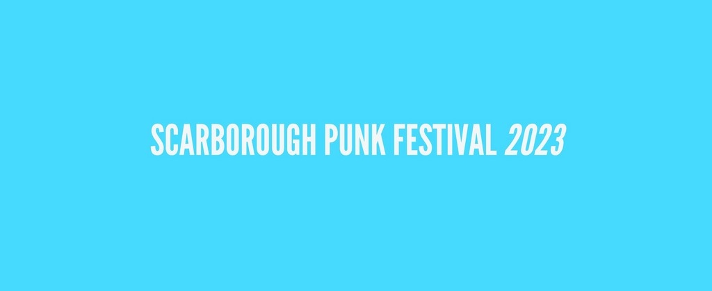 Scarborough Punk Festival 2023 Festival