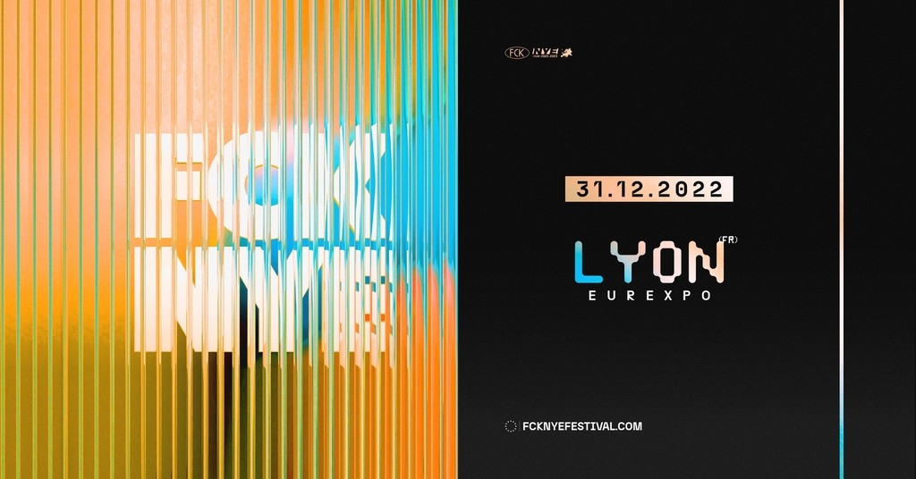 FCKNYE Lyon 2022 Festival