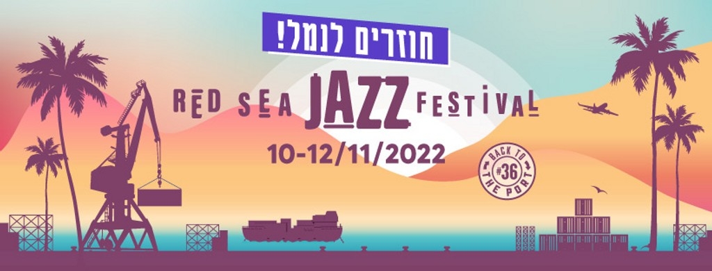 Red Sea Jazz Festival Eilat 2022 Festival