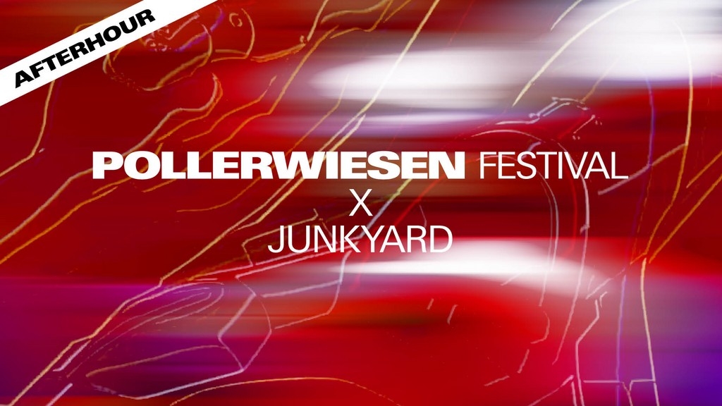 PollerWiesen Festival x JunkYard - Afterhour 2022 Festival
