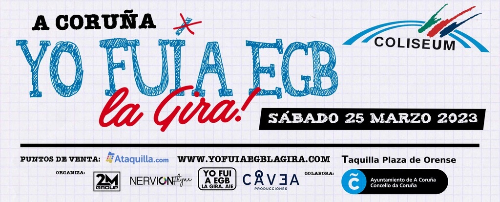 Yo Fui a EGB La Gira A Coruña 2023 Festival