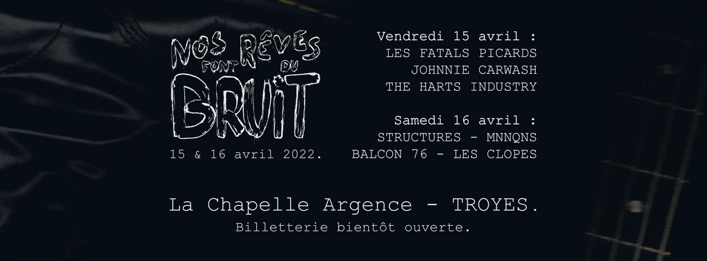 Nos Rêves Font Du Bruit 2022 Festival