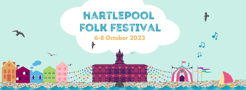 Hartlepool Folk Festival 2023 Festival