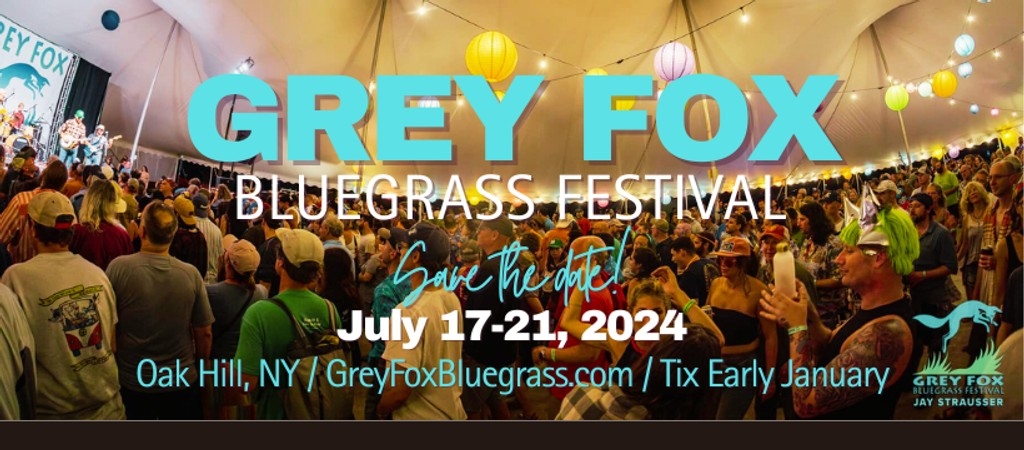 Grey Fox Bluegrass Festival 2024 Festival