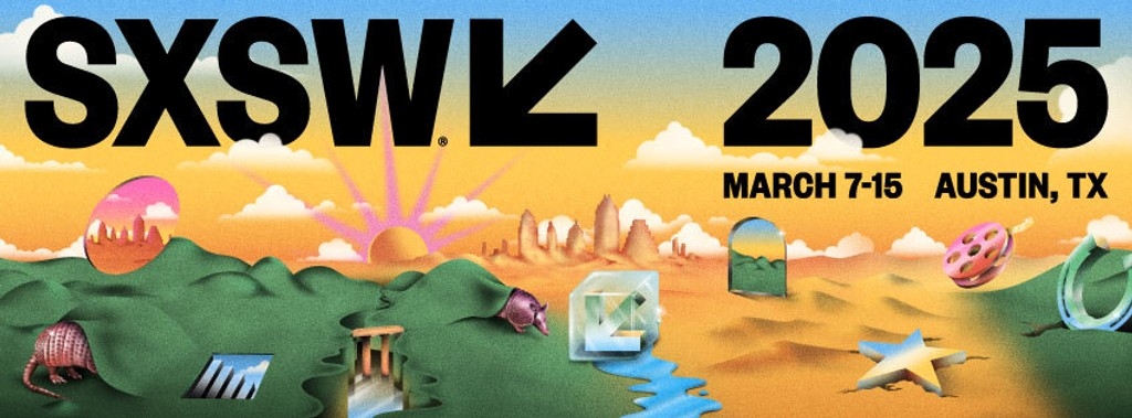 SXSW: South by Southwest 2025 Festival